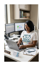 Trust Me I’m a Medical Assistant Shirt – Funny MA Gift, Healthcare Worker Tee, CCMA Graduation Gift