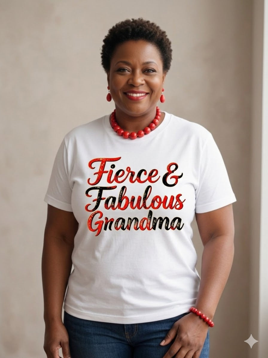 Fierce & Fabulous Grandma T-Shirt | Boss Grandma Gift for Confident Women