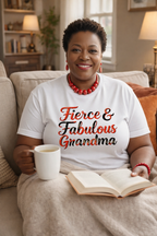 Fierce & Fabulous Grandma T-Shirt | Boss Grandma Gift for Confident Women