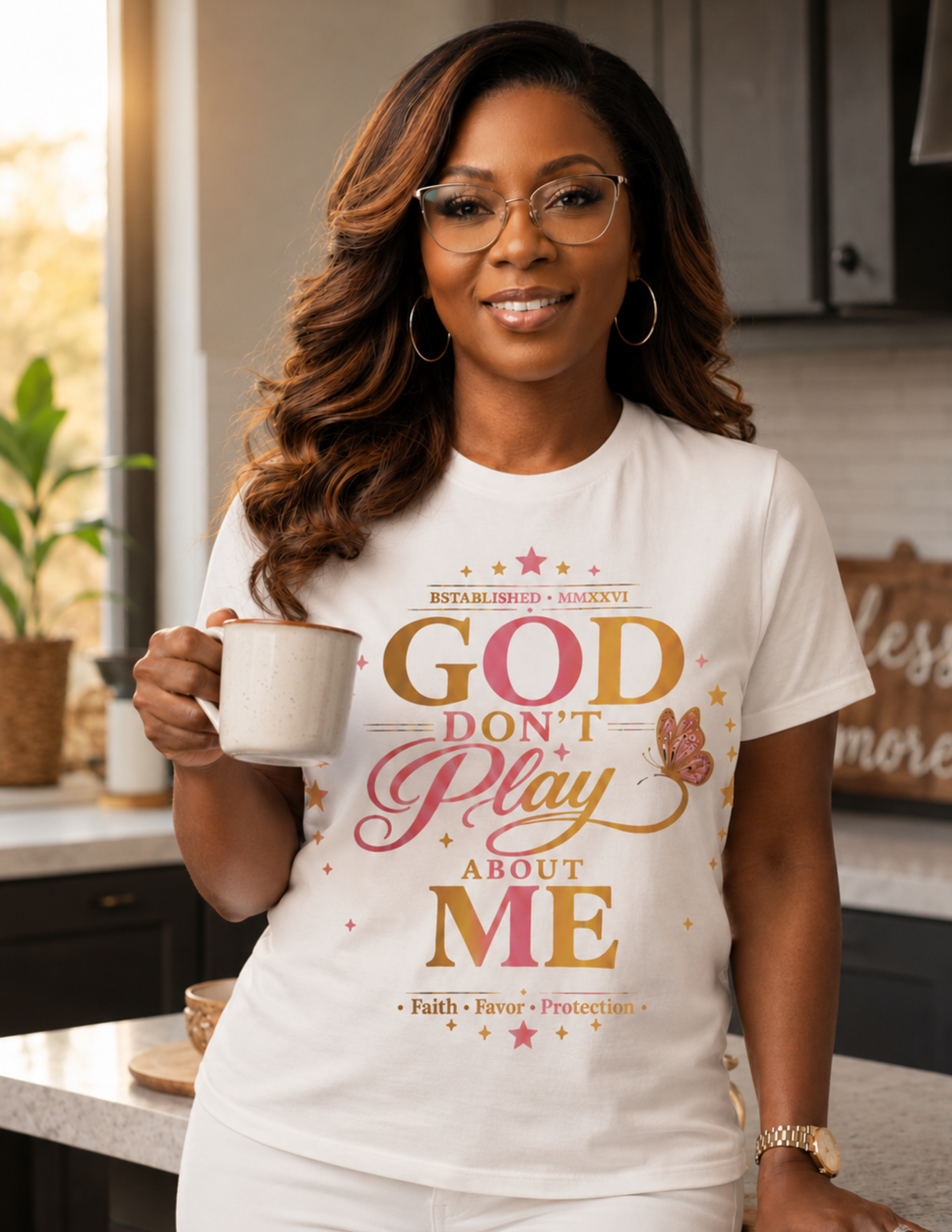 God Don’t Play About Me – Faith • Favor • Protection Collection