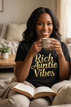 Rich Auntie Vibes T-Shirt | Empowered Aunt Graphic Tee | Boss Auntie & Entrepreneur Shirt